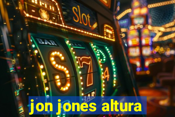 jon jones altura